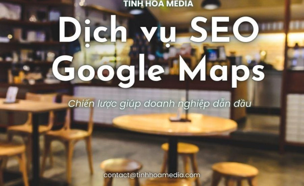 Dịch vụ SEO Google Maps - Chiến lược giúp doanh nghiệp dẫn đầu